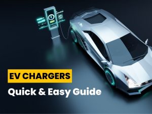 ev chargers quick and easy guide