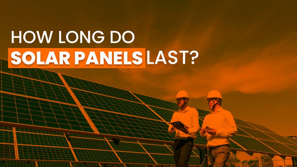 Solar panel array under bright sunlight with a caption explaining their longevity and efficiency over time.
