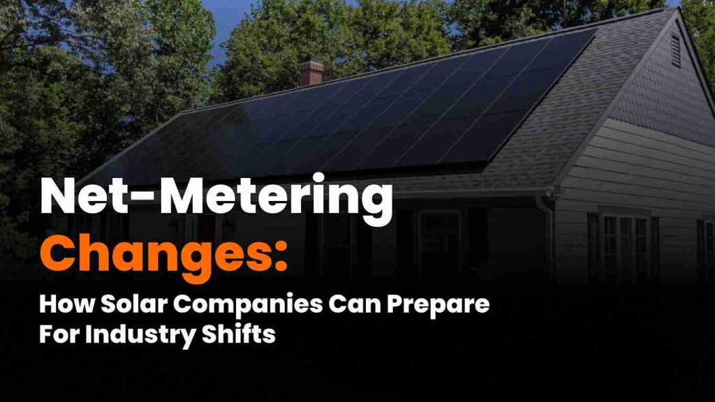 Net-metering changes – Discover how shifting policies affect solar companies and how businesses can adapt through battery storage and advocacy.