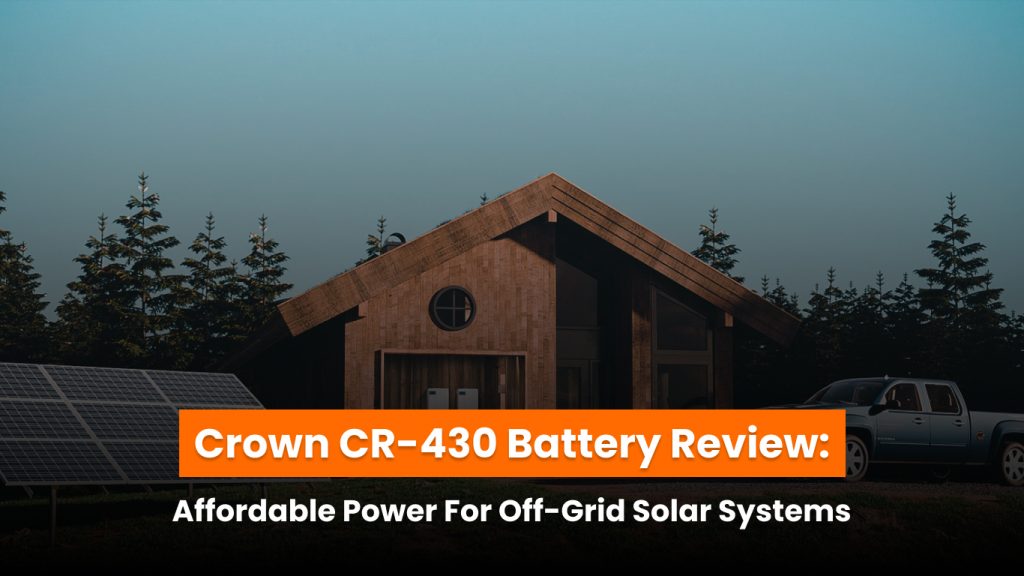 Solar battery Crown CR-430 for off-grid homes