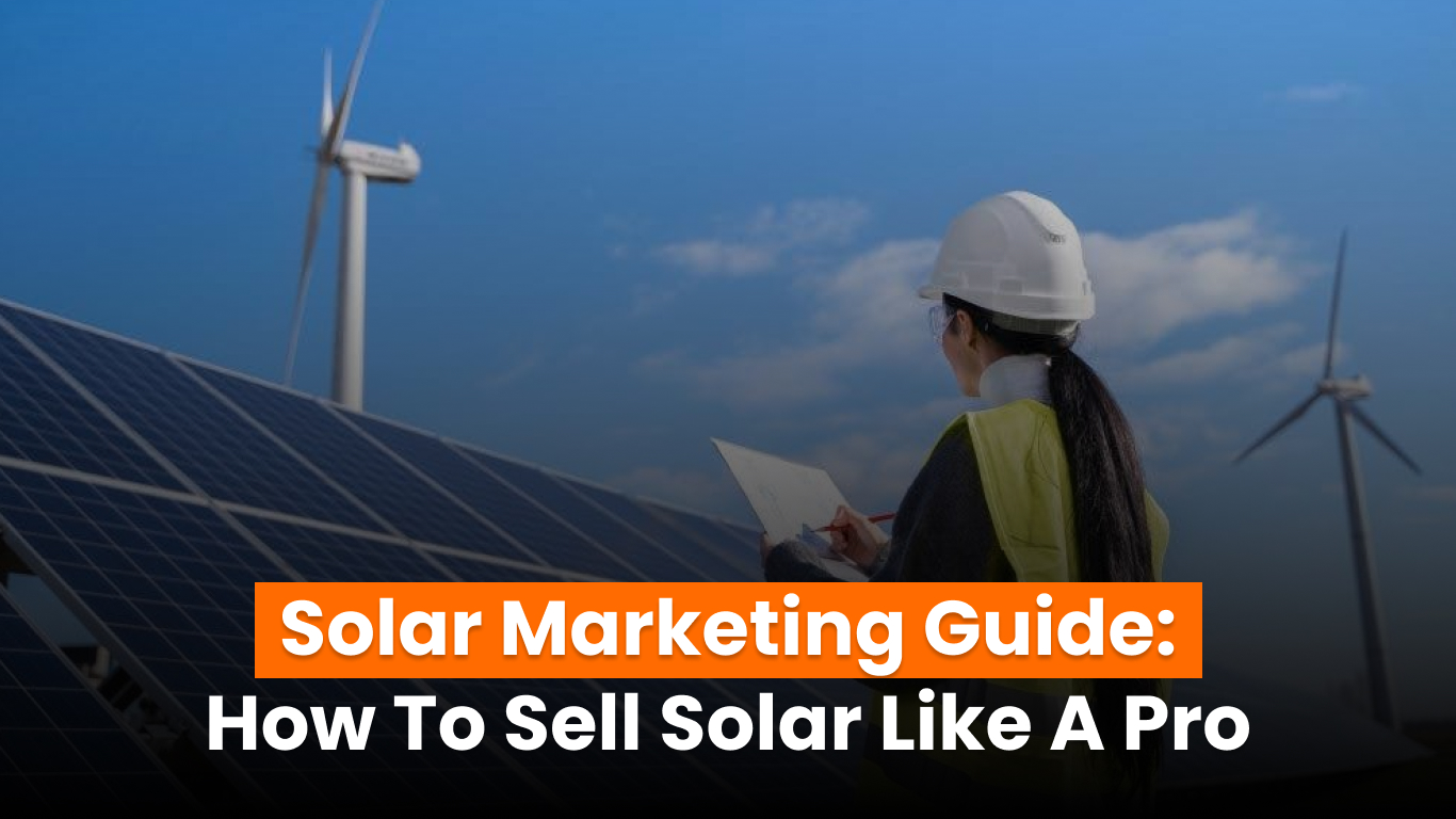 Solar marketing guide for selling systems
