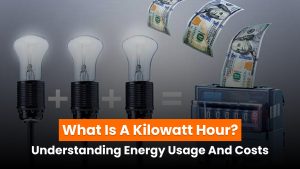 What is a kilowatt hour