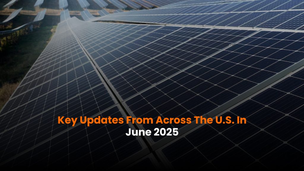 Solar policy changes across the U.S. in June 2025