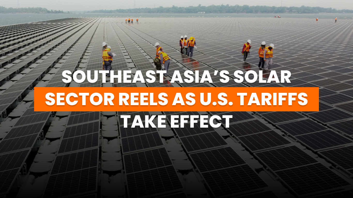 Southeast Asia Solar Industry Hit Hard by U.S. Tariffs in 2025