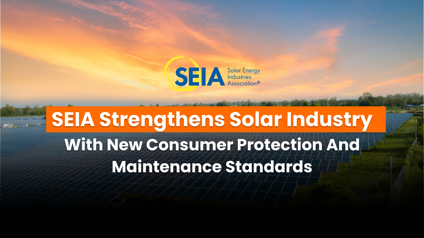 Solar industry improvement through SEIA compliance standards