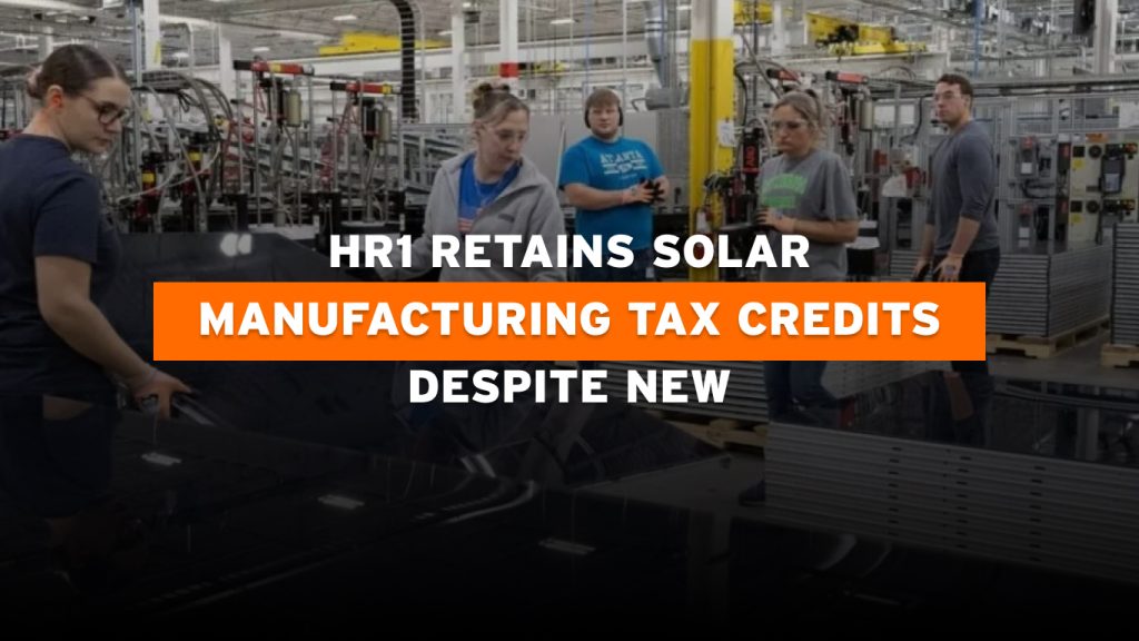45X credit HR1 solar manufacturing policy